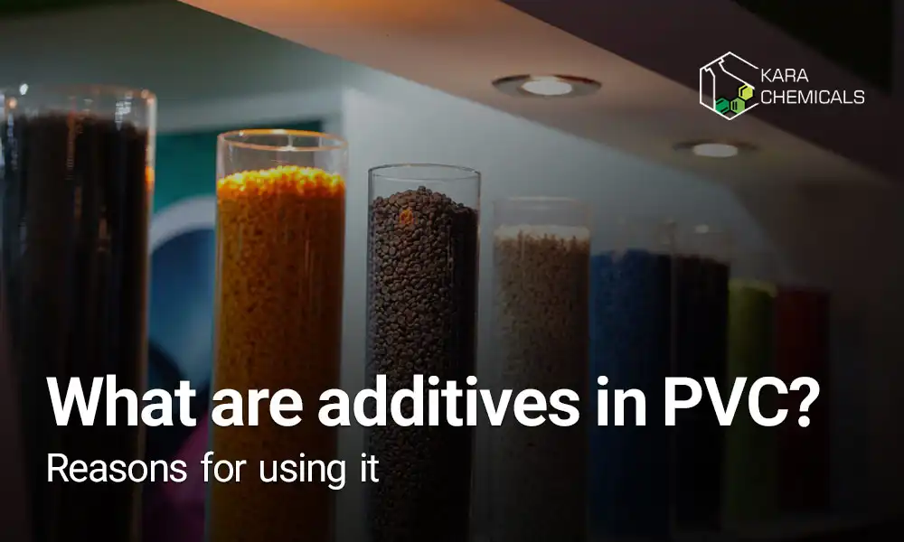 What are additives in PVC
